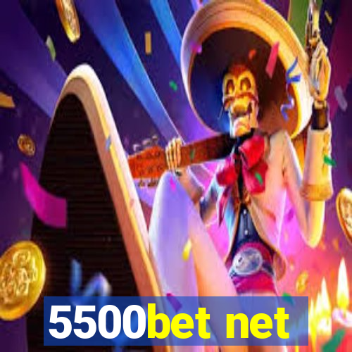 5500bet net