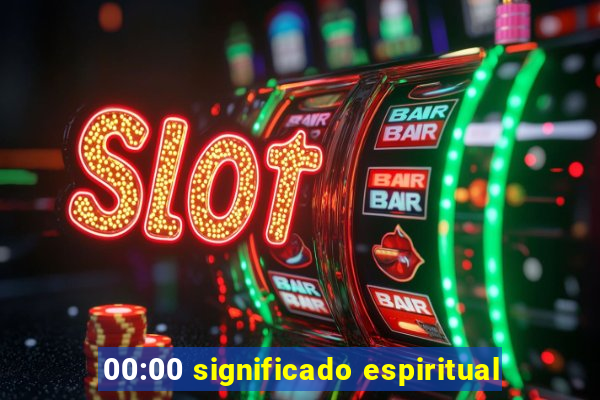 00:00 significado espiritual