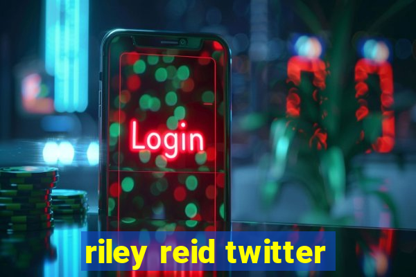 riley reid twitter