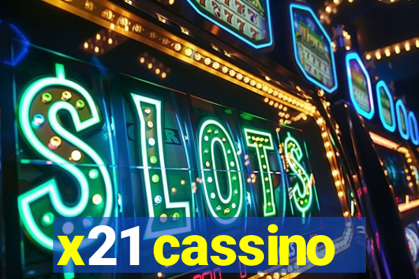 x21 cassino