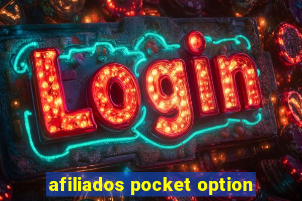 afiliados pocket option