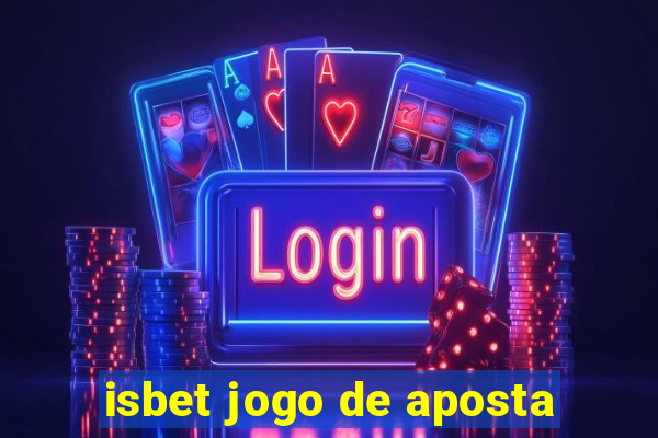 isbet jogo de aposta