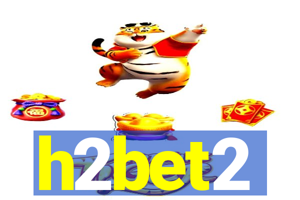 h2bet2