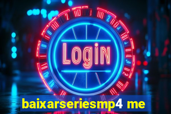 baixarseriesmp4 me