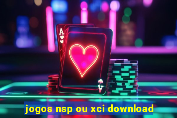 jogos nsp ou xci download