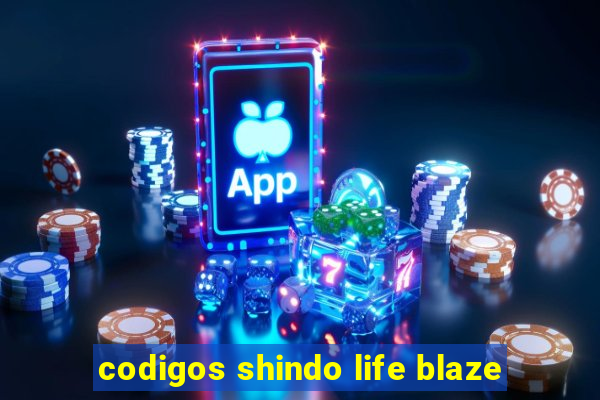 codigos shindo life blaze