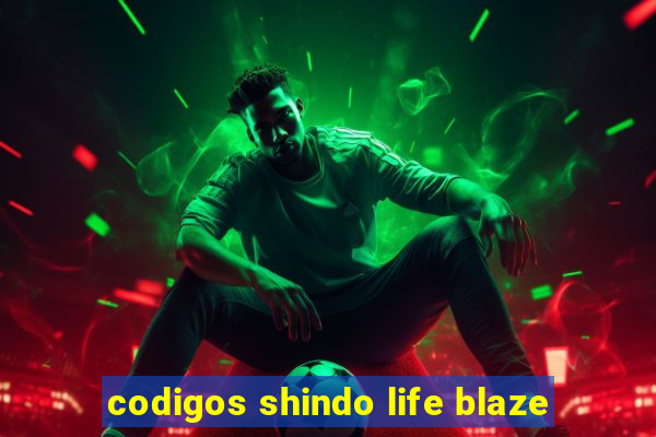 codigos shindo life blaze