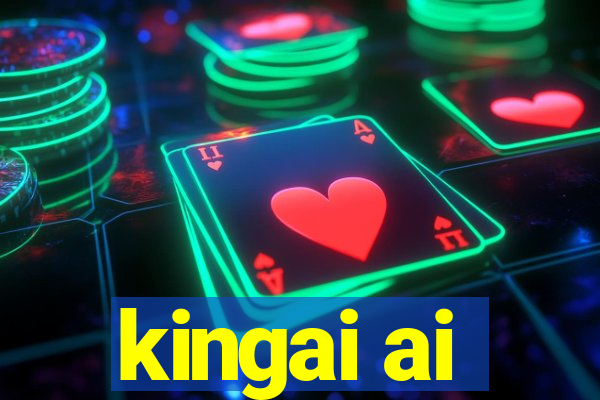 kingai ai