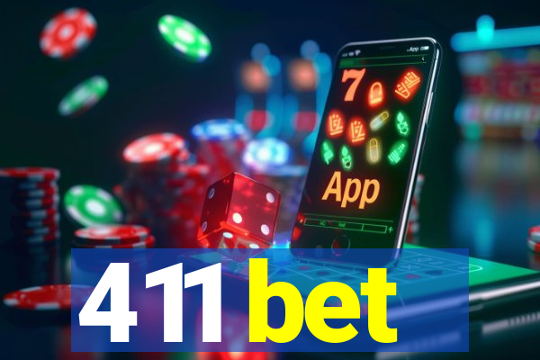 411 bet