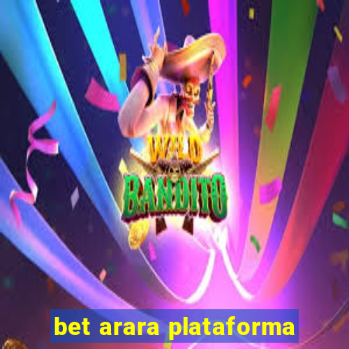 bet arara plataforma