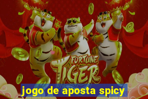 jogo de aposta spicy