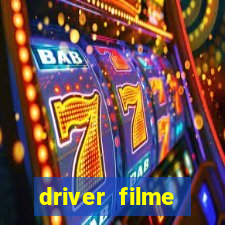 driver filme completo dublado