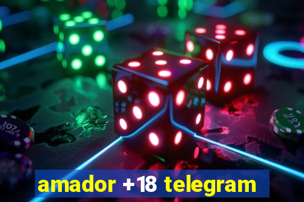 amador +18 telegram