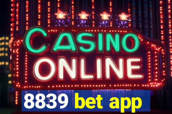 8839 bet app