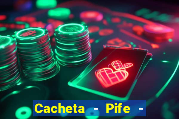 Cacheta - Pife - Jogo online