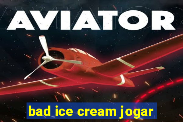 bad ice cream jogar