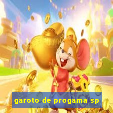 garoto de progama sp