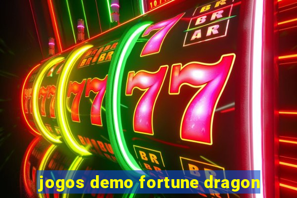 jogos demo fortune dragon