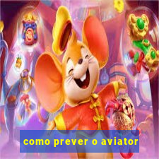 como prever o aviator