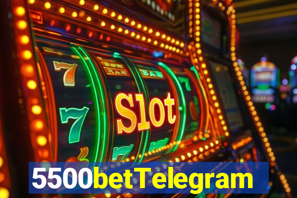 5500betTelegram