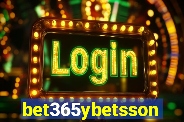 bet365ybetsson