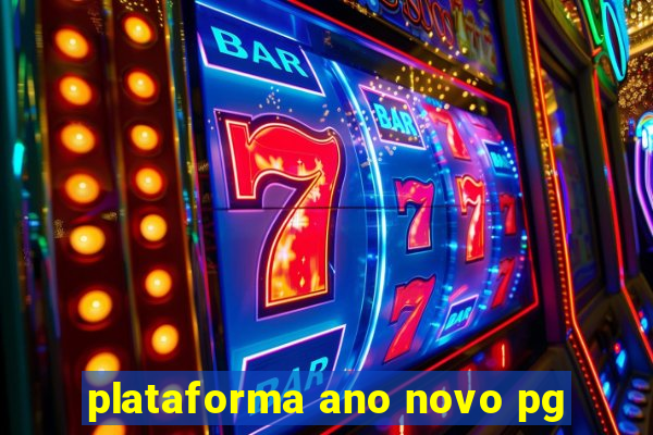 plataforma ano novo pg