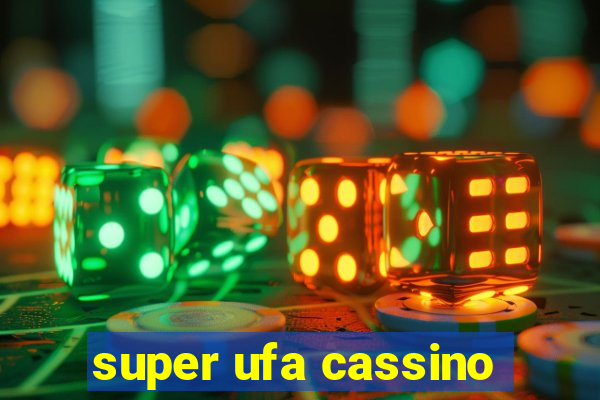 super ufa cassino