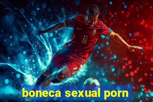 boneca sexual porn