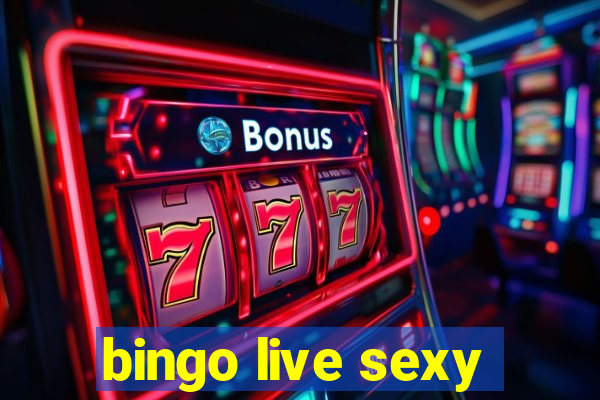 bingo live sexy