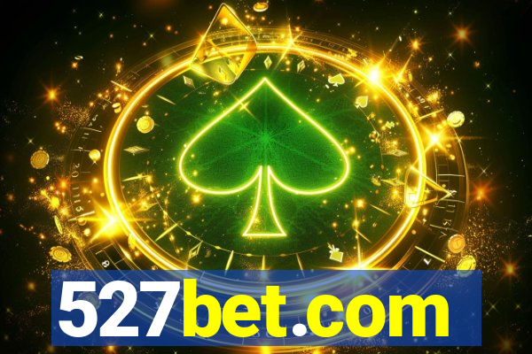 527bet.com