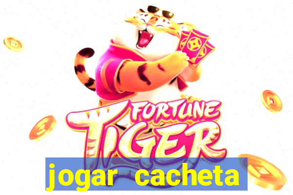 jogar cacheta online valendo dinheiro