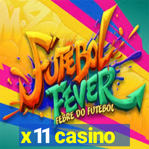 x11 casino