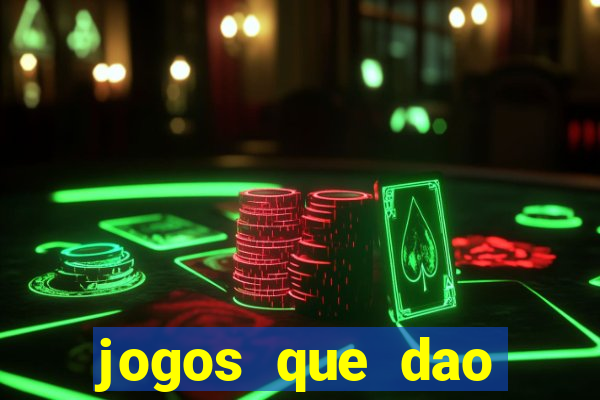 jogos que dao dinheiro sem deposito