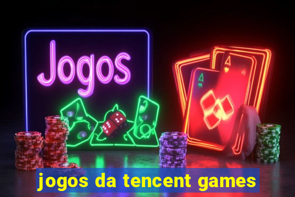 jogos da tencent games