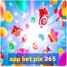 app bet pix 365