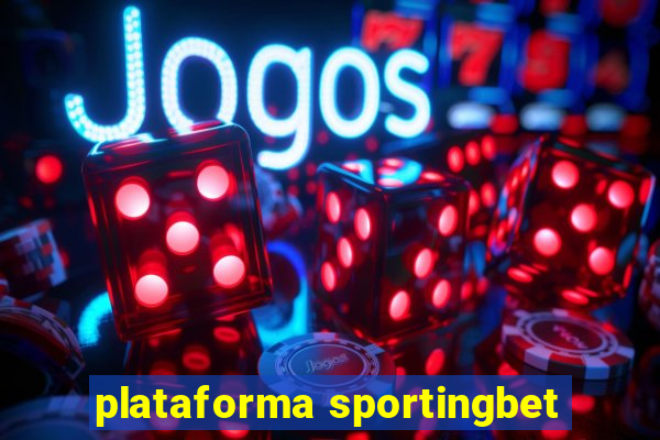 plataforma sportingbet