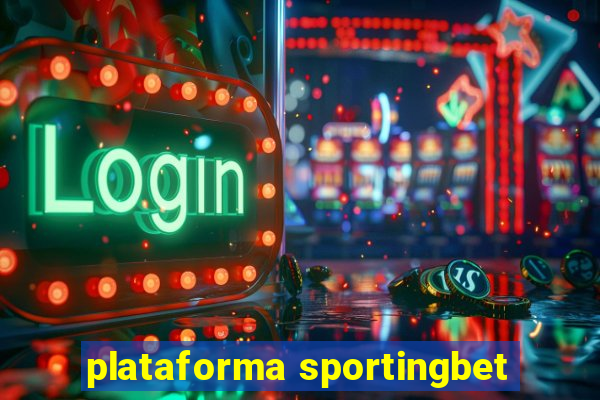 plataforma sportingbet