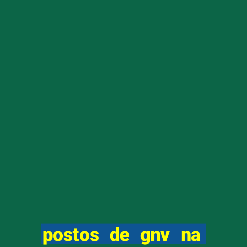 postos de gnv na br 101 bahia