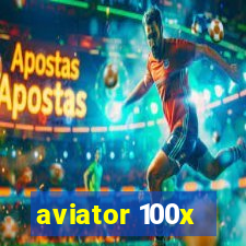 aviator 100x