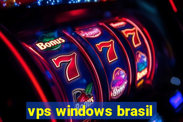 vps windows brasil