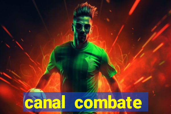 canal combate online multicanais