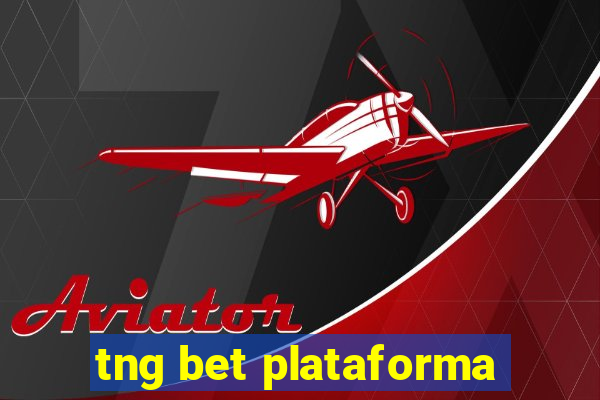 tng bet plataforma