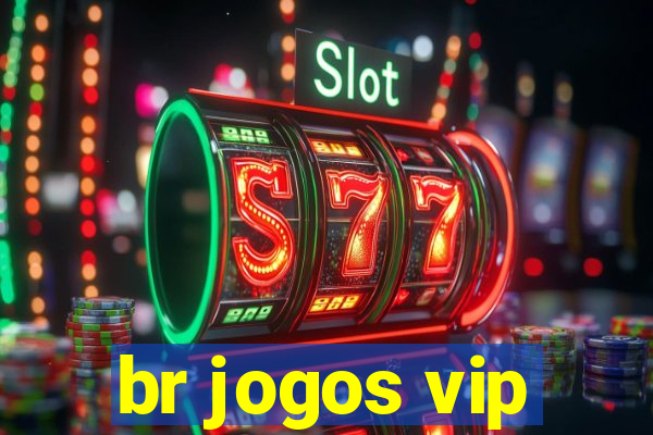 br jogos vip