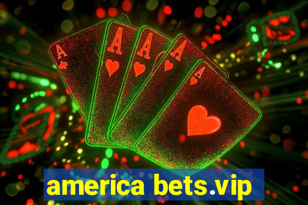 america bets.vip