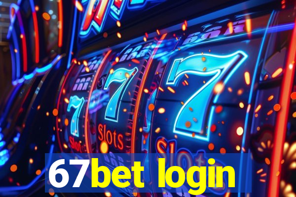 67bet login