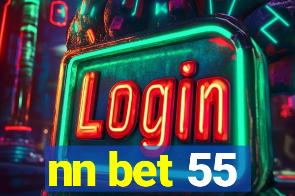 nn bet 55