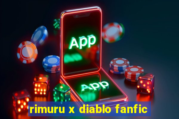 rimuru x diablo fanfic