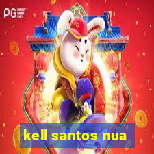 kell santos nua