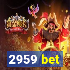 2959 bet