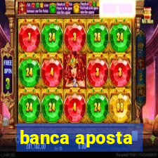 banca aposta